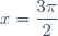x = \dfrac{3\pi}{2}